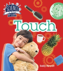 Science in Action: The Senses - Touch, Hardback Book Science in Action: The Senses - Touch, Hardback Book