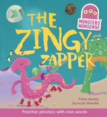 Monsters' Nonsense: The Zingy Zapper : Practise phonics with non-words, Hardback Book Monsters' Nonsense: The Zingy Zapper : Practise phonics with non-words, Hardback Book