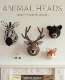 Animal Heads : Trophy Heads to Crochet, Paperback Book Animal Heads : Trophy Heads to Crochet, Paperback Book