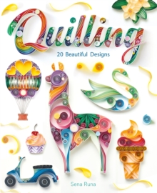 Quilling : 20 Beautiful Designs