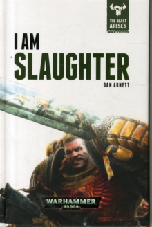 I am Slaughter : The Beast Arises Book 1 The Beast Arises Book 1, Hardback Book I am Slaughter : The Beast Arises Book 1 The Beast Arises Book 1, Hardback Book