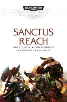 Space Marine Battles: Sanctus Reach, Paperback Book Space Marine Battles: Sanctus Reach, Paperback Book