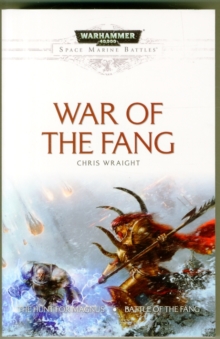 Space Marine Battles: War of the Fang, Paperback Book Space Marine Battles: War of the Fang, Paperback Book