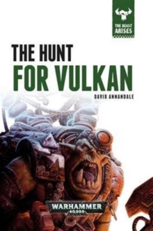 The Hunt for Vulkan, Hardback Book The Hunt for Vulkan, Hardback Book