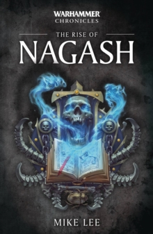The Rise of Nagash, Paperback / softback Book The Rise of Nagash, Paperback / softback Book