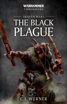 Warhammer Chronicles: Skaven Wars: The Black Plague Trilogy, Paperback / softback Book Warhammer Chronicles: Skaven Wars: The Black Plague Trilogy, Paperback / softback Book
