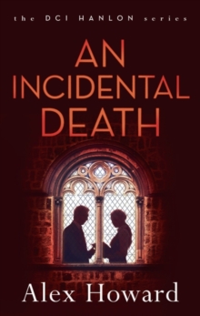 An Incidental Death, Hardback Book An Incidental Death, Hardback Book