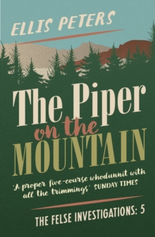 The Piper on the Mountain : A gripping, cosy, classic crime whodunnit from a Diamond Dagger winner