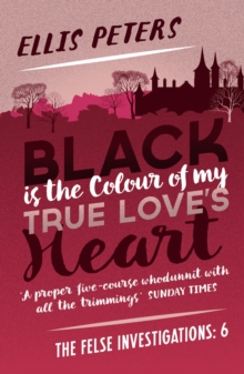 Black is the Colour of My True Love's Heart : A gripping, cosy, classic crime whodunnit from a Diamond Dagger winner