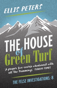 The House of Green Turf : A gripping, cosy, classic crime whodunnit from a Diamond Dagger winner