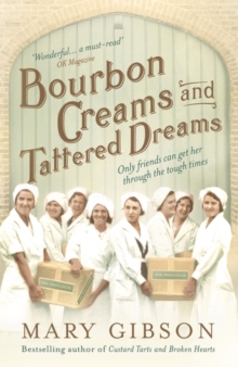 Bourbon Creams and Tattered Dreams