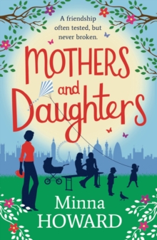 Mothers and Daughters : A wonderful warm novel about family, secrets, and new beginnings