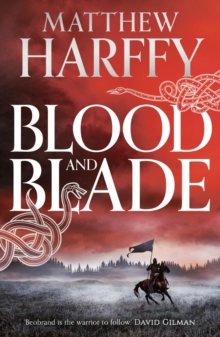 Bloomsbury Publishing Blood And Blade , An Exciting Anglo-Saxon Adventure In The Bernicia Chronicles