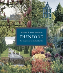 Thenford : The Creation of an English Garden