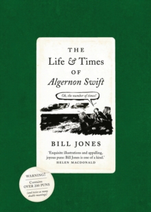 The Life and Times of Algernon Swift (Fixed Format)