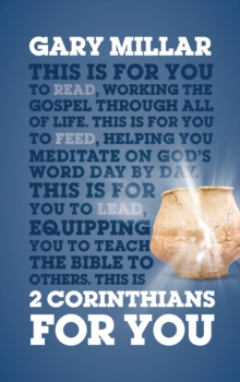 2 Corinthians For You : Working the Gospel Through All of Life