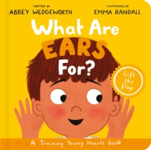 What Are Ears For? Board Book : A Lift-the-Flap Board Book