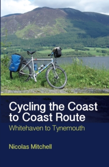 Cycling the Coast to Coast Route : Whitehaven to Tynemouth