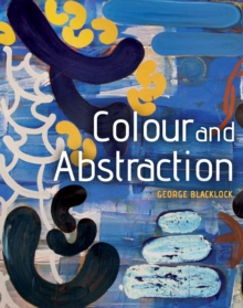 Colour and Abstraction, Paperback Book Colour and Abstraction, Paperback Book