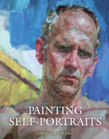 Painting Self-Portraits, Paperback Book Painting Self-Portraits, Paperback Book