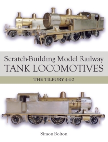 Scratch-Building Model Railway Tank Locomotives