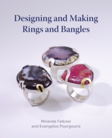 Designing and Making Rings and Bangles, Hardback Book Designing and Making Rings and Bangles, Hardback Book