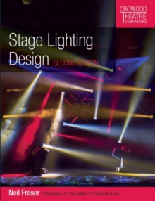 Stage Lighting Design : Second Edition, Paperback Book Stage Lighting Design : Second Edition, Paperback Book