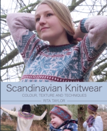 Scandinavian Knitwear : Colour, Texture and Techniques