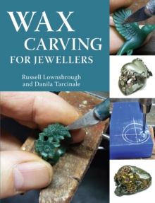 Wax Carving For Jewellers