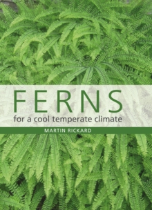 Ferns for a Cool Temperate Climate