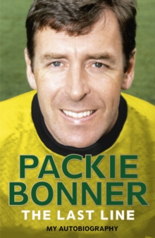 The Last Line: My Autobiography, Hardback Book The Last Line: My Autobiography, Hardback Book