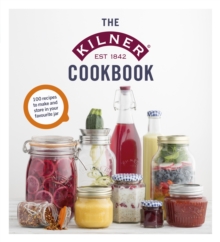The Kilner Cookbook, Hardback Book The Kilner Cookbook, Hardback Book