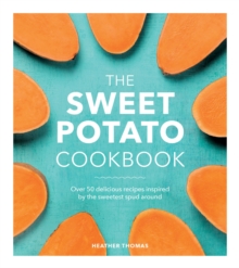 The Sweet Potato Cookbook