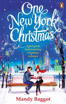 One New York Christmas : The perfect feel-good festive romance for autumn 2019, Paperback / softback Book One New York Christmas : The perfect feel-good festive romance for autumn 2019, Paperback / softback Book