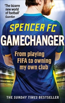 Gamechanger : From playing FIFA to owning my own club