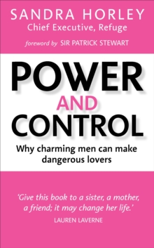 Power and Control : Why Charming Men Can Make Dangerous Lovers, Paperback Book Power and Control : Why Charming Men Can Make Dangerous Lovers, Paperback Book