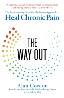 The Way Out : The Revolutionary, Scientifically Proven Approach To Heal Chronic Pain