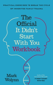 It Didn't Start With You Workbook : Practical Exercises to Break the Cycle of Inherited Trauma