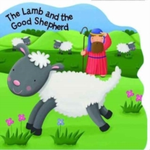 The Lamb and the Shepherd, Board book Book The Lamb and the Shepherd, Board book Book