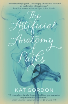 The Artificial Anatomy of Parks, Paperback Book The Artificial Anatomy of Parks, Paperback Book