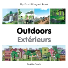 My First Bilingual Book -  Outdoors (English-French)