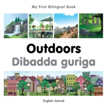 My First Bilingual Book -  Outdoors (English-Somali)