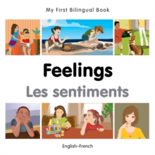My First Bilingual Book - Feelings (English-French), Board book Book My First Bilingual Book - Feelings (English-French), Board book Book