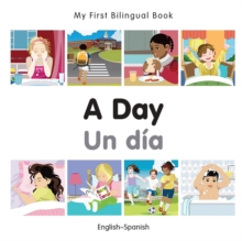 My First Bilingual Book-A Day (English-Spanish)