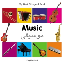 My First Bilingual Book-Music (English-Farsi)