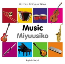 My First Bilingual Book-Music (English-Somali)