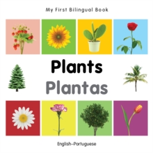 My First Bilingual Book-Plants (English-Portuguese)