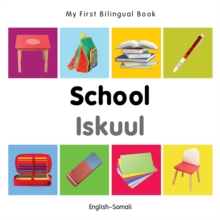 My First Bilingual Book-School (English-Somali)