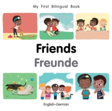 My First Bilingual Book-Friends (English-German)