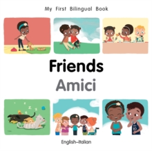 My First Bilingual BookFriends (EnglishItalian)